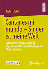 E-Book (pdf) Cantar es mi mundo - Singen ist meine Welt von Stefan Lückel