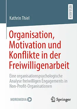 E-Book (pdf) Organisation, Motivation und Konflikte in der Freiwilligenarbeit von Kathrin Thiel