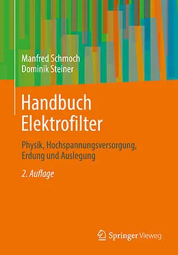E-Book (pdf) Handbuch Elektrofilter von Manfred Schmoch, Dominik Steiner