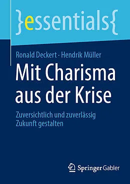 E-Book (pdf) Mit Charisma aus der Krise von Ronald Deckert, Hendrik Müller