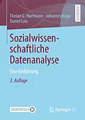 E-Book (pdf) Sozialwissenschaftliche Datenanalyse von Florian G. Hartmann, Johannes Kopp, Daniel Lois