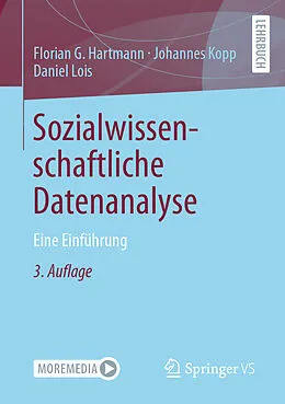 E-Book (pdf) Sozialwissenschaftliche Datenanalyse von Florian G. Hartmann, Johannes Kopp, Daniel Lois