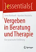 E-Book (pdf) Vergeben in Beratung und Therapie von Jonas Reinhardt, Agostino Mazziotta