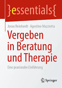 E-Book (pdf) Vergeben in Beratung und Therapie von Jonas Reinhardt, Agostino Mazziotta