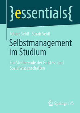 Kartonierter Einband Selbstmanagement im Studium von Tobias Seidl, Sarah Seidl