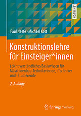 Kartonierter Einband Konstruktionslehre für Einsteiger*innen von Paul Naefe, Michael Kott