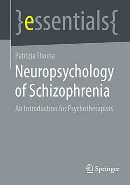 E-Book (pdf) Neuropsychology of Schizophrenia von Patrizia Thoma