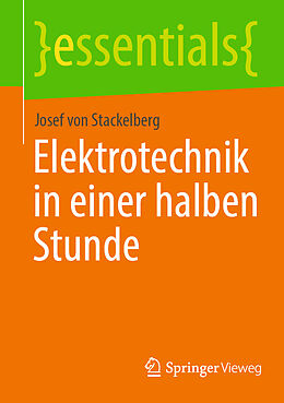 Kartonierter Einband Elektrotechnik in einer halben Stunde von Josef von Stackelberg