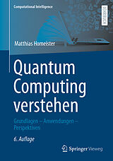 Kartonierter Einband Quantum Computing verstehen von Matthias Homeister