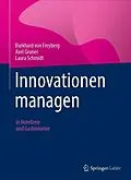 E-Book (pdf) Innovationen managen von Burkhard von Freyberg, Axel Gruner, Laura Schmidt