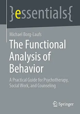E-Book (pdf) The Functional Analysis of Behavior von Michael Borg-Laufs