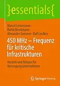 E-Book (pdf) 450 MHz  Frequenz für kritische Infrastrukturen von Marcel Linnemann, Robin Brockmann, Alexander Sommer