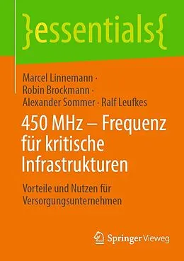 E-Book (pdf) 450 MHz  Frequenz für kritische Infrastrukturen von Marcel Linnemann, Robin Brockmann, Alexander Sommer
