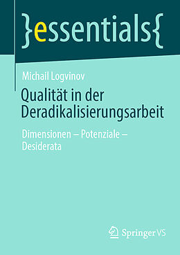 Kartonierter Einband Qualität in der Deradikalisierungsarbeit von Michail Logvinov