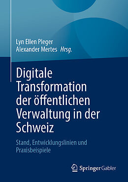 Kartonierter Einband Digitale Transformation der öffentlichen Verwaltung in der Schweiz von 