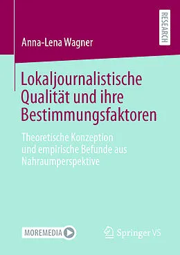 E-Book (pdf) Lokaljournalistische Qualität und ihre Bestimmungsfaktoren von Anna-Lena Wagner