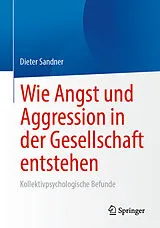 E-Book (pdf) Wie Angst und Aggression in der Gesellschaft entstehen von Dieter Sandner