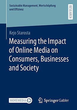 Couverture cartonnée Measuring the Impact of Online Media on Consumers, Businesses and Society de Kejo Starosta