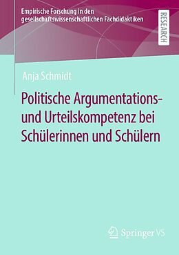 E-Book (pdf) Politische Argumentations- und Urteilskompetenz bei Schülerinnen und Schülern von Anja Schmidt