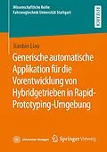E-Book (pdf) Generische automatische Applikation für die Vorentwicklung von Hybridgetrieben in Rapid-Prototyping-Umgebung von Jianbin Liao