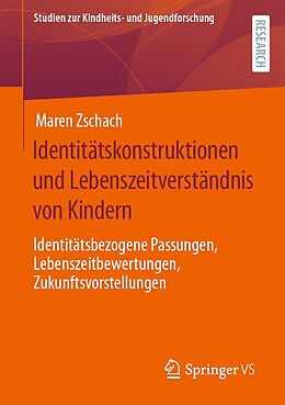 E-Book (pdf) Identitätskonstruktionen und Lebenszeitverständnis von Kindern von Maren Zschach