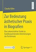 E-Book (pdf) Zur Bedeutung ästhetischer Praxis in Biografien von Claudia Kühn