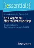 E-Book (pdf) Neue Wege in der Mittelstandsfinanzierung von Jessica Hastenteufel, Tamara Broß
