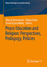 eBook (pdf) Peace Education and Religion: Perspectives, Pedagogy, Policies de 