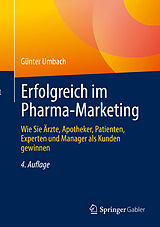 Kartonierter Einband Erfolgreich im Pharma-Marketing von Günter Umbach