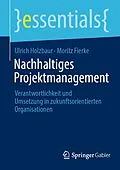E-Book (pdf) Nachhaltiges Projektmanagement von Ulrich Holzbaur, Moritz Fierke