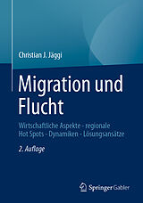 Kartonierter Einband Migration und Flucht von Christian J. Jäggi