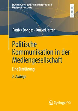 E-Book (pdf) Politische Kommunikation in der Mediengesellschaft von Patrick Donges, Otfried Jarren