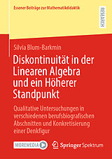 E-Book (pdf) Diskontinuität in der Linearen Algebra und ein Höherer Standpunkt von Silvia Blum-Barkmin