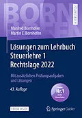 E-Book (pdf) Lösungen zum Lehrbuch Steuerlehre 1 Rechtslage 2022 von Manfred Bornhofen, Martin C. Bornhofen