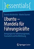 E-Book (pdf) Ubuntu  Mandela für Führungskräfte von Daniela Molzbichler, Martin Sturmer