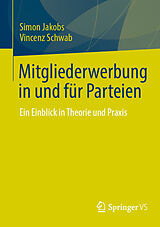 E-Book (pdf) Mitgliederwerbung in und für Parteien von Simon Jakobs, Vincenz Schwab