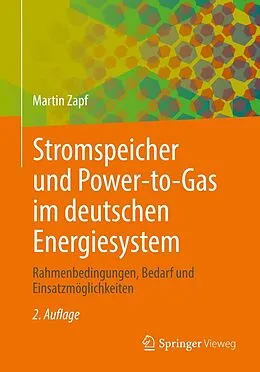 E-Book (pdf) Stromspeicher und Power-to-Gas im deutschen Energiesystem von Martin Zapf