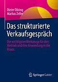 E-Book (pdf) Das strukturierte Verkaufsgespräch von Dieter Döring, Markus Zeller