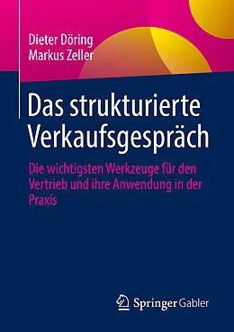 E-Book (pdf) Das strukturierte Verkaufsgespräch von Dieter Döring, Markus Zeller