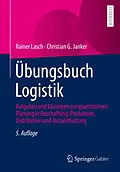 E-Book (pdf) Übungsbuch Logistik von Rainer Lasch, Christian G. Janker
