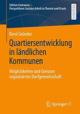 E-Book (pdf) Quartiersentwicklung in ländlichen Kommunen von René Gründer