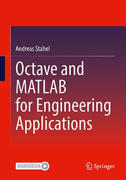 E-Book (pdf) Octave and MATLAB for Engineering Applications von Andreas Stahel