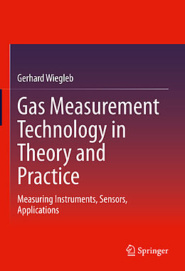 eBook (pdf) Gas Measurement Technology in Theory and Practice de Gerhard Wiegleb