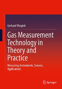 E-Book (pdf) Gas Measurement Technology in Theory and Practice von Gerhard Wiegleb