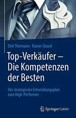 E-Book (pdf) Top-Verkäufer - Die Kompetenzen der Besten von Dirk Thiemann, Rainer Skazel