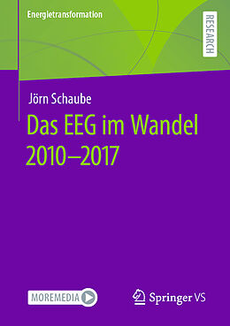 Kartonierter Einband Das EEG im Wandel 2010 - 2017 von Jörn Schaube