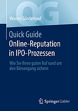 Kartonierter Einband Quick Guide Online-Reputation in IPO-Prozessen von Vincent Sünderhauf