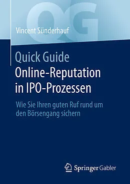E-Book (pdf) Quick Guide Online-Reputation in IPO-Prozessen von Vincent Sünderhauf