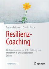 E-Book (pdf) Resilienz-Coaching von Tatjana Reichhart, Claudia Pusch