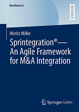 Couverture cartonnée Sprintegration® - An Agile Framework for M&amp;A Integration de Moritz Miller